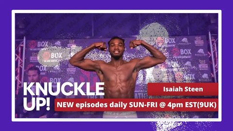 Isaiah "Z-Wop" Steen | Knuckle Up with Mike and Cedric