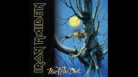 Iron Maiden - Fear Of The Dark