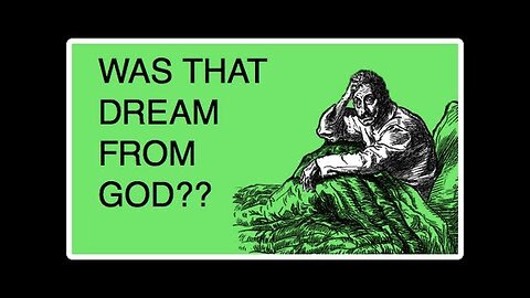 Are My Dreams From God Or The Devil?