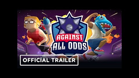 Against All Odds - Official Trailer | Summer of Gaming 2022