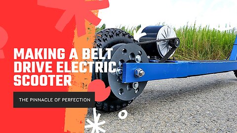 Making a Belt Drive Electric Scooter