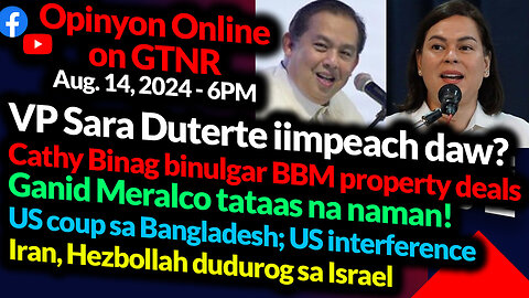 Sara Duterte iimpeach daw? Meralco | Cathy Binag Media Blackout | GTNR with Ka Mentong and Ka Ado