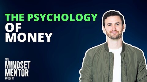 The psychology of money / the mentor