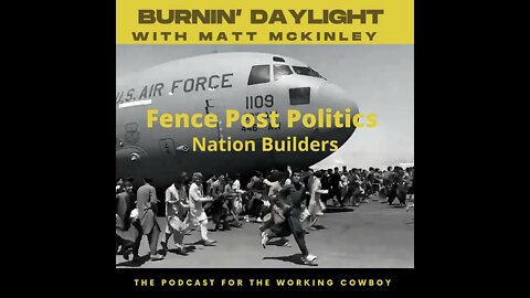 Fence Post Politics: Nation Builders