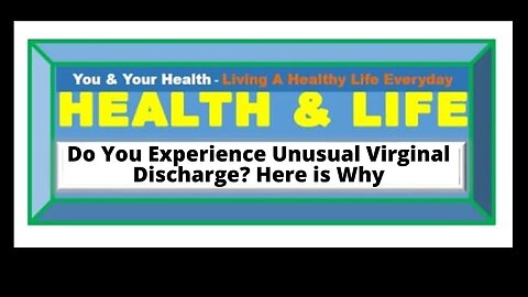 TYPES OF VAGINAL DISCHARGE, CAUSES AND TREATMENT