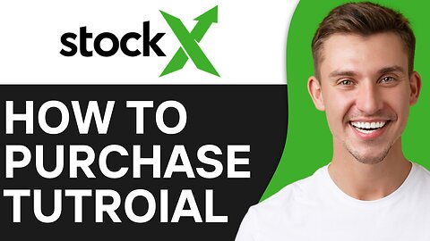 HOW TO PURCHASE FROM STOCKX