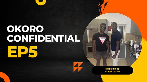 Okoro Confidential Episode 5 "Malta season"