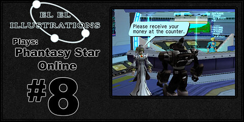 El El Plays Phantasy Star Online Episode 8: Let's Get Physical, Physical!