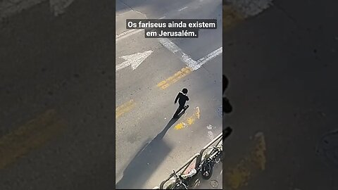 Os fariseus ainda existem em Jerusalém