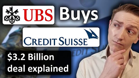 UBS acquires Credit Suisse: $3.2 Billion acquisition explained