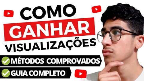 Como Ganhar Visualizações no YouTube em 2022 com 7 Estratégias Diferentes! (Tutorial Completo)