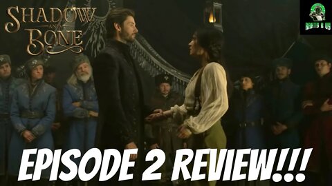 Shadow And Bone Episode 2 Review!!!