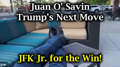 Juan O' Savin Trump's Next Move, JFK Jr For The Win - Everyone Will Be Shocked By..- September 11..