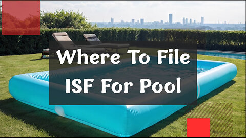 Streamlining ISF Filing for Pool Shipments: Tips and Best Practices