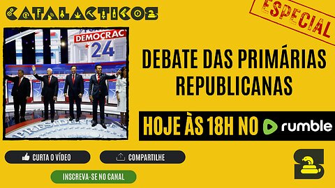 Edição Especial: Debate Das Primárias Republicanas