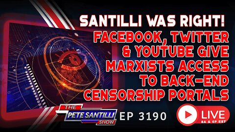 BREAKING: Facebook, Youtube, Twitter Have Given Marxists Back-end Censorship Portals | EP 3190-8AM