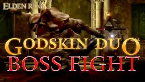 Elden Ring Godskin Duo Boss Fight