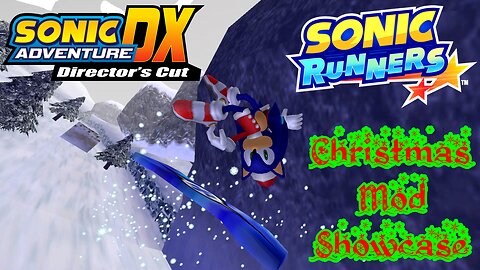 🎅❄️🎄Sonic Adventure DX - Sonic Runners Christmas Mod Showcase - PC Gameplay🎄❄️🎅 😎Benjamillion