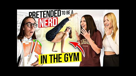 Elite Gymnast Pretended to be a NERD in the GYM to make GIRLS CRAZY PRANK