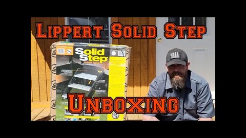 Lippert Solid Step Unboxing