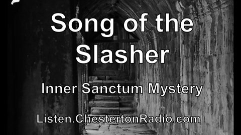 Song of the Slasher - Inner Sanctum Mystery