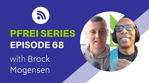 PFREI Series Episode 68: Brock Mogensen