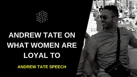 Andrew Tate on What Women Are Loyal To 2022