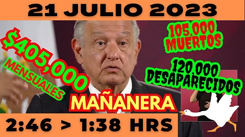 💩🐣👶 AMLITO | Mañanera *Viernes 21 de Julio 2023* | El gansito veloz 2:46 a 1:38.