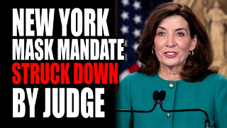 New York Mask Mandate STRUCK DOWN by Judge