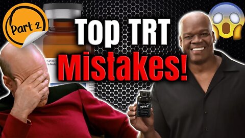 Top TRT Mistakes That Guys Make and How to Avoid them! Testosterone Replacement Therapy Mistakes!