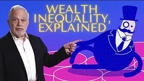 How Wealth Inequality Spiraled Out of Control | Robert Reich