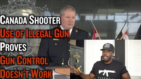 Canada Shooter Use of Illegal Gun Proves Gun Control Doesn't Work