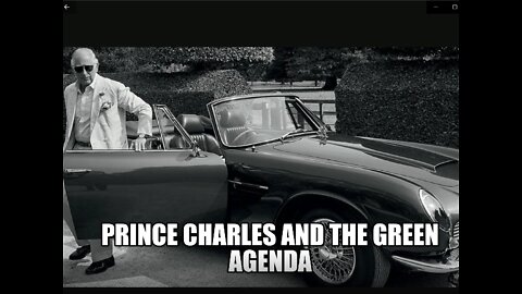 PRINCE CHARLES AND THE GREEN AGENDA