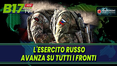 L'Esercito Russo Avanza su Tutti i Fronti