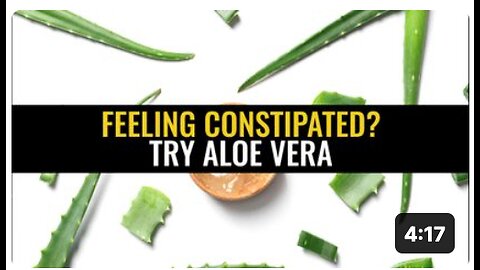 Feeling constipated? Try aloe vera