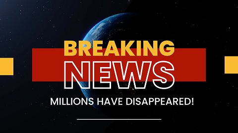 Have Millions of People Disappeared?