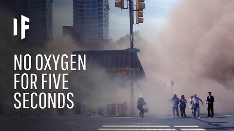 What If The World Lost Oxygen For Five Second?