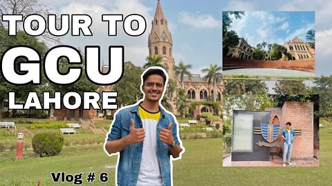 Tour of GCU | government college university Lahore | WE-LOGS