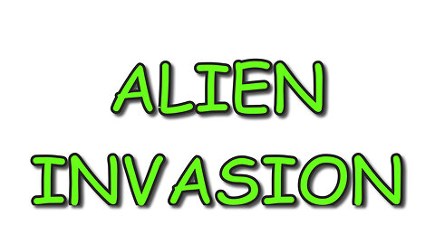 ALIEN INVASION