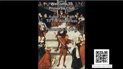 Avoid The Path To The Adulteress - Proverbs 5:8