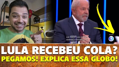 EXPLICA ISSO GLOBO || Lula recebeu cola da entrevista? De quem?