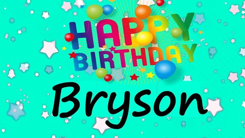 Happy Birthday to Bryson - Birthday Wish From Birthday Bash