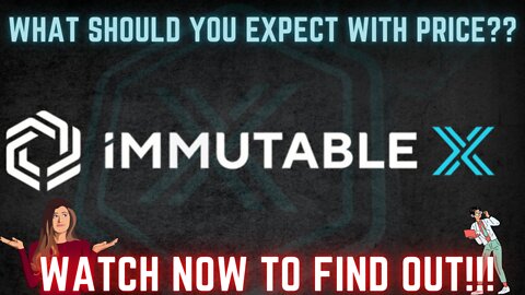 What Should You Expect Next On Price With Immutable X (IMX) ??? WATCH NOW TO FIND OUT!!!