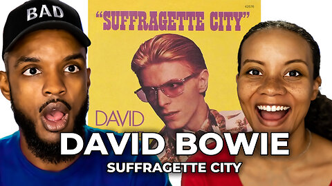 🎵 DAVID BOWIE- SUFFRAGETTE CITY REACTION