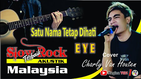 Satu Nama Tetap Dihati E.Y.E - cover Charly Van Houten