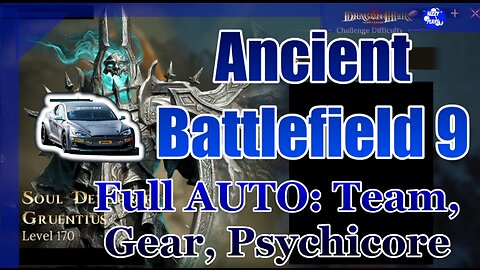 ☠️☠️ F2P Full AUTO Ancient Battlefield 9! ☠️☠️ Dragonheir: Silent Gods