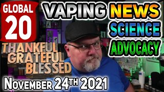 Global 20 Vaping News Science Advocacy 2021 November 24th