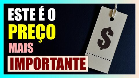 Qual é o preço mais importante da economia?