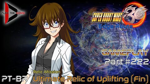 Super Robot Wars 30: #222 - Ultimate Relic of Uplifting (Fin) [Gameplay]