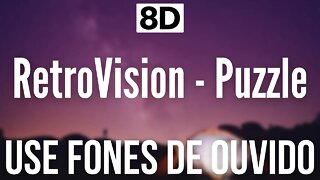 RetroVision - Puzzle | 8D AUDIO (USE FONES DE OUVIDO 🎧)